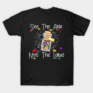 See The Able Not The Label Autism T-Shirt